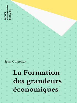 cover image of La Formation des grandeurs économiques